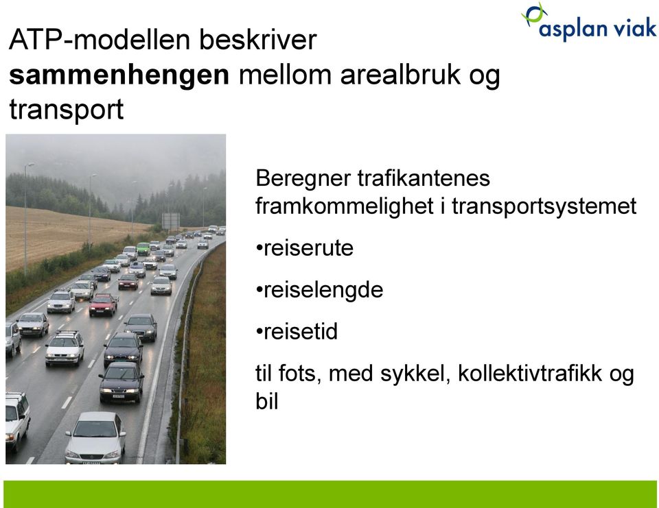 framkommelighet i transportsystemet reiserute