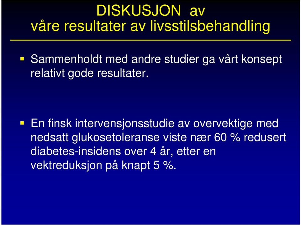 En finsk intervensjonsstudie av overvektige med nedsatt