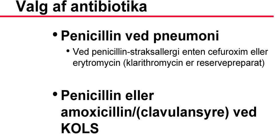erytromycin (klarithromycin er reservepreparat)