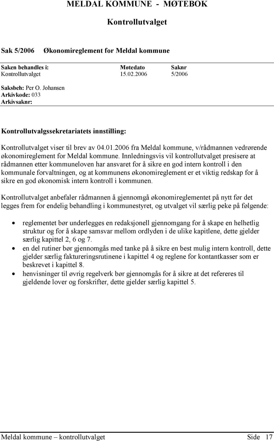 2006 fra Meldal kommune, v/rådmannen vedrørende økonomireglement for Meldal kommune.
