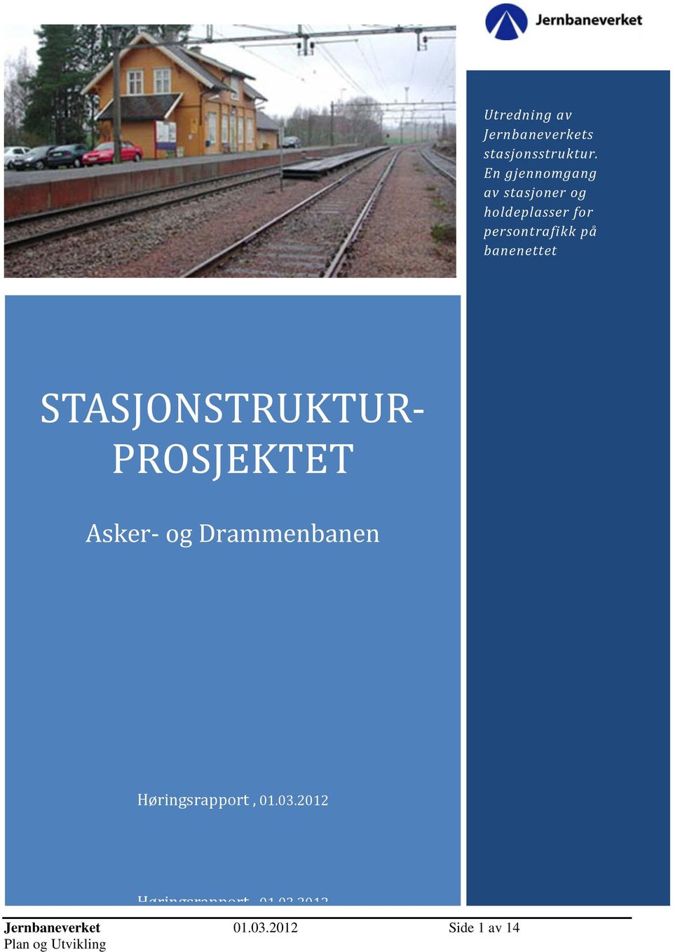 banenettet STASJONSTRUKTUR PROSJEKTET Asker og Drammenbanen