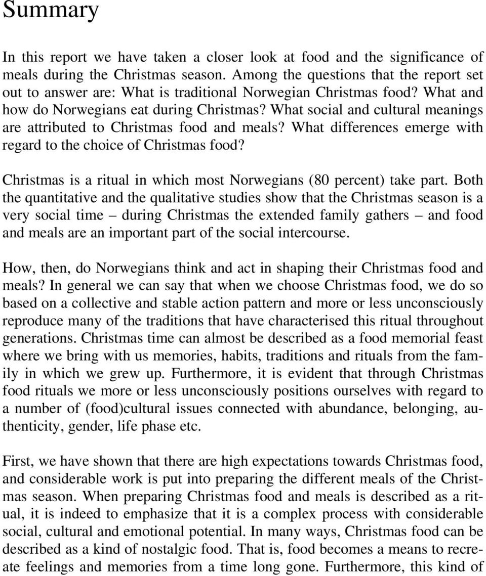 What social and cultural meanings are attributed to Christmas food and meals? What differences emerge with regard to the choice of Christmas food?