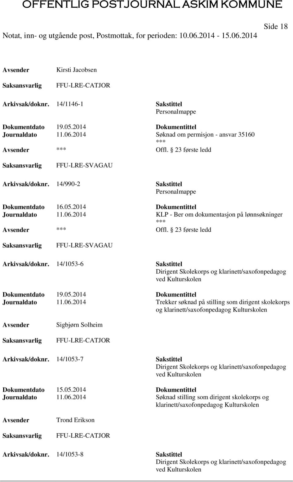 14/1053-6 Sakstittel Dirigent Skolekorps og klarinett/saxofonpedagog ved Kulturskolen Journaldato 11.06.