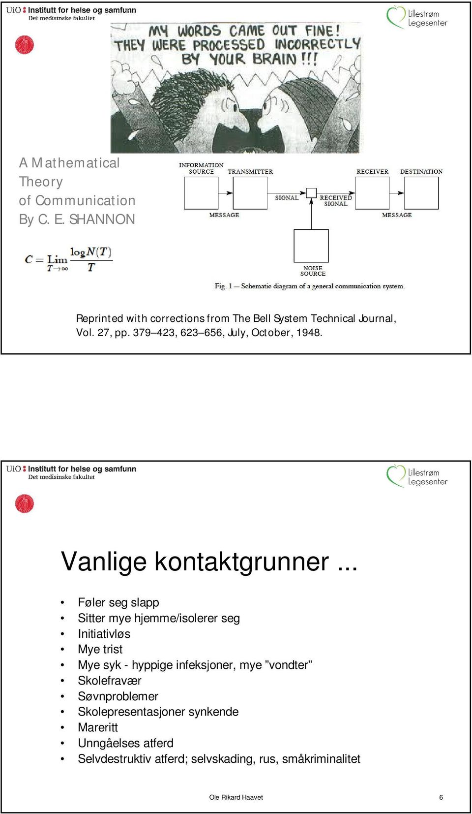 379 423, 623 656, July, October, 1948. Vanlige kontaktgrunner.