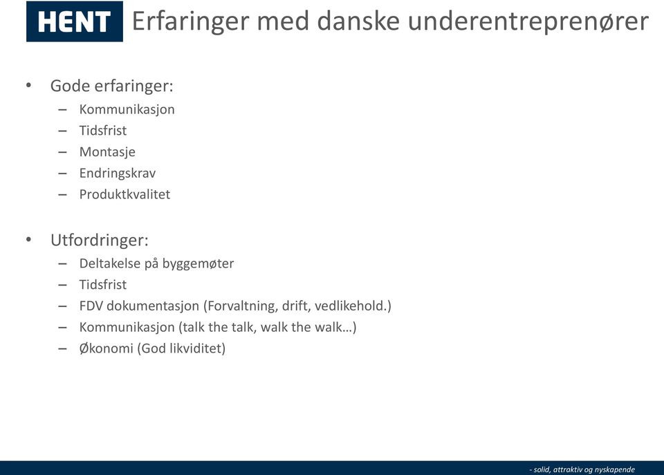 på byggemøter Tidsfrist FDV dokumentasjon (Forvaltning, drift,