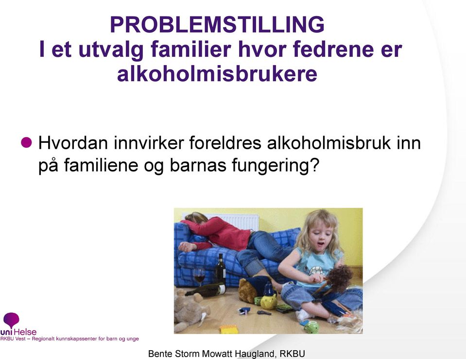 Hvordan innvirker foreldres