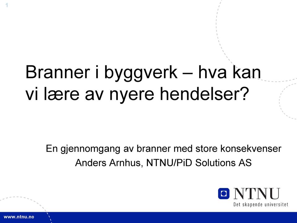 En gjennomgang av branner med store