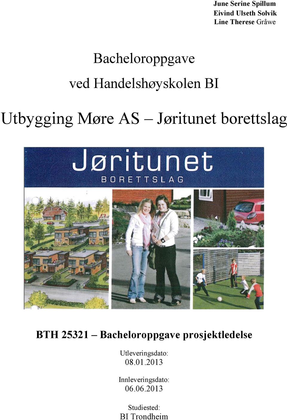 Jøritunet borettslag BTH 25321 Bacheloroppgave prosjektledelse