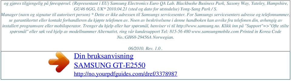 Manager (navn og signatur til autorisert person) * Dette er ikke adressen til Samsungs servicesenter.