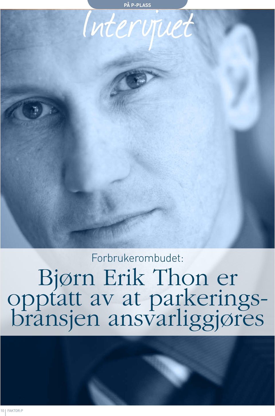 Erik Thon er opptatt av at