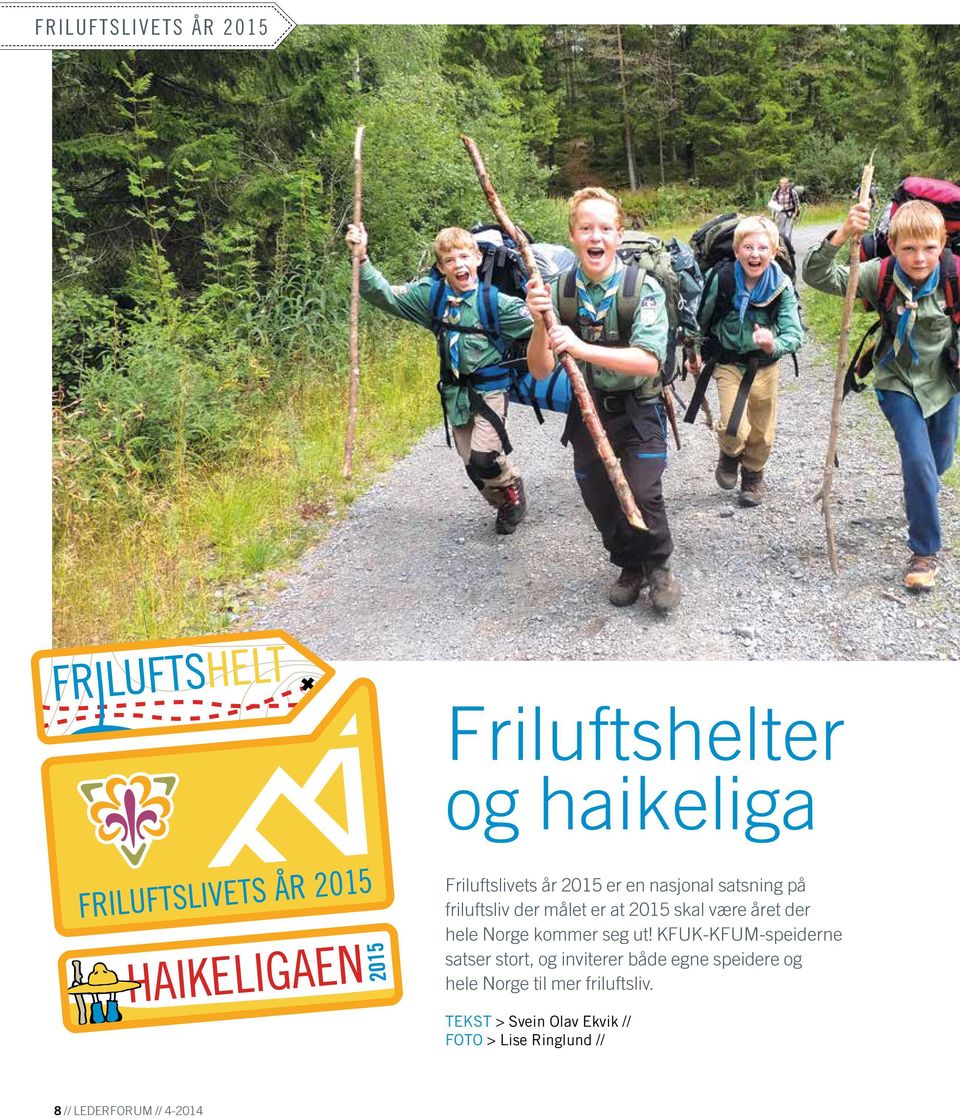 KFUK-KFUM-speiderne satser stort, og inviterer både egne speidere og hele Norge til mer