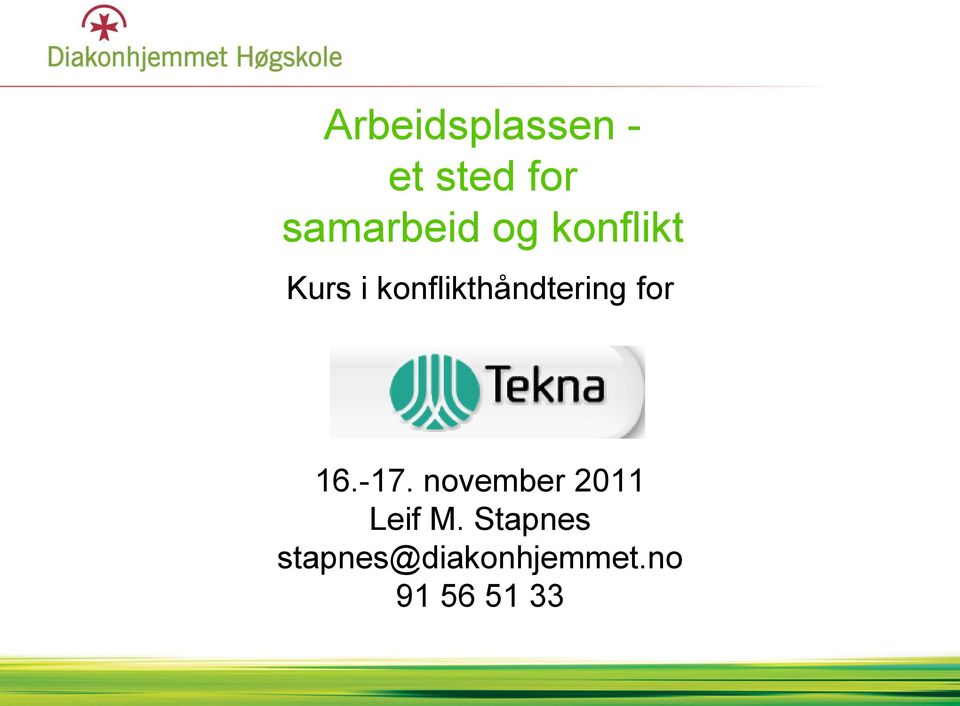 for 16.-17. november 2011 Leif M.