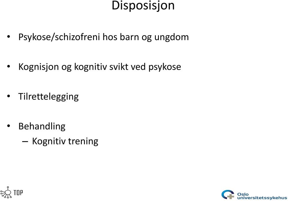 kognitiv svikt ved psykose