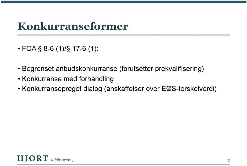 Konkurranse med forhandling Konkurransepreget