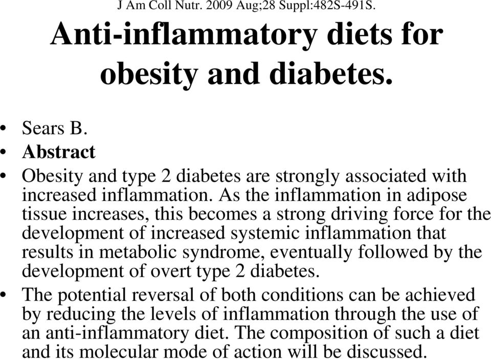 As the inflammation in adipose tissue increases, this becomes a strong driving force for the development of increased systemic inflammation that results in