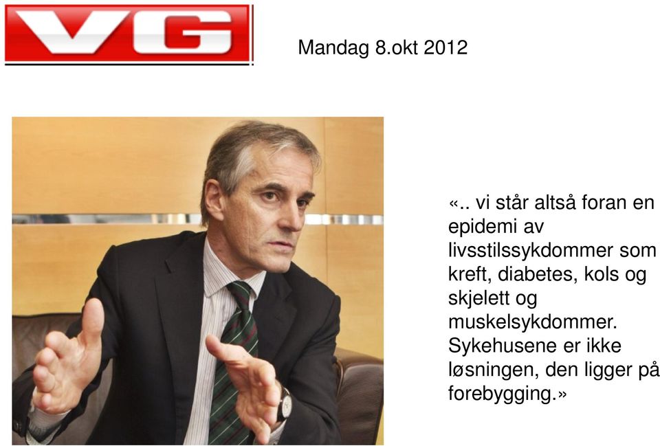 livsstilssykdommer som kreft, diabetes, kols og