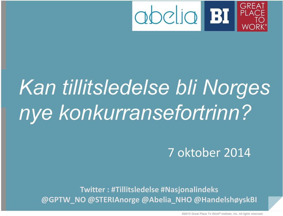 #Nasjonalindeks @GPTW_NO @STERIAnorge @Abelia_NHO