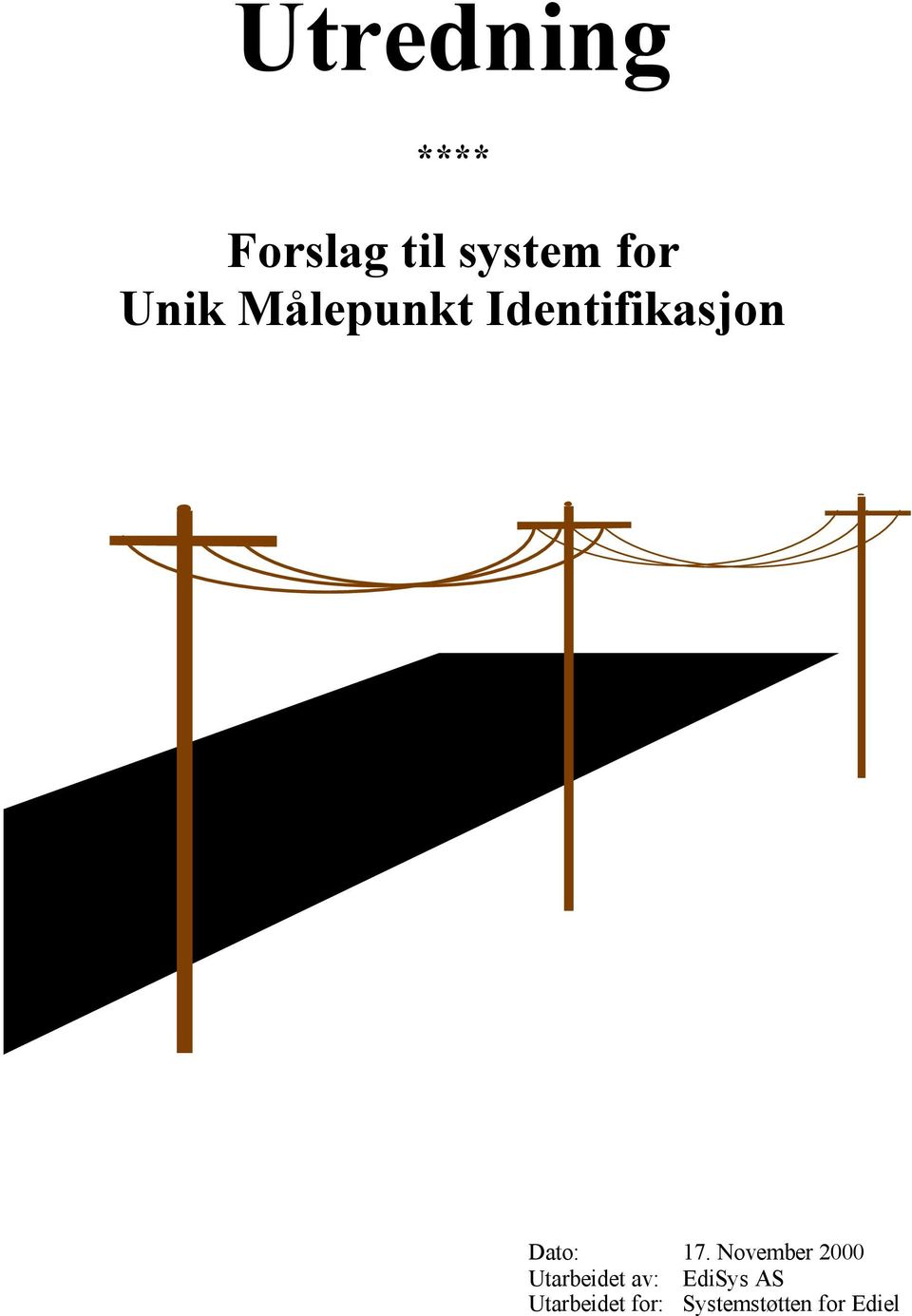 November 2000 Utarbeidet av: EdiSys AS