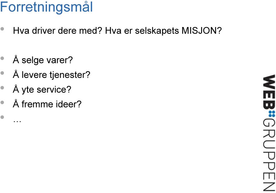 Å selge varer?