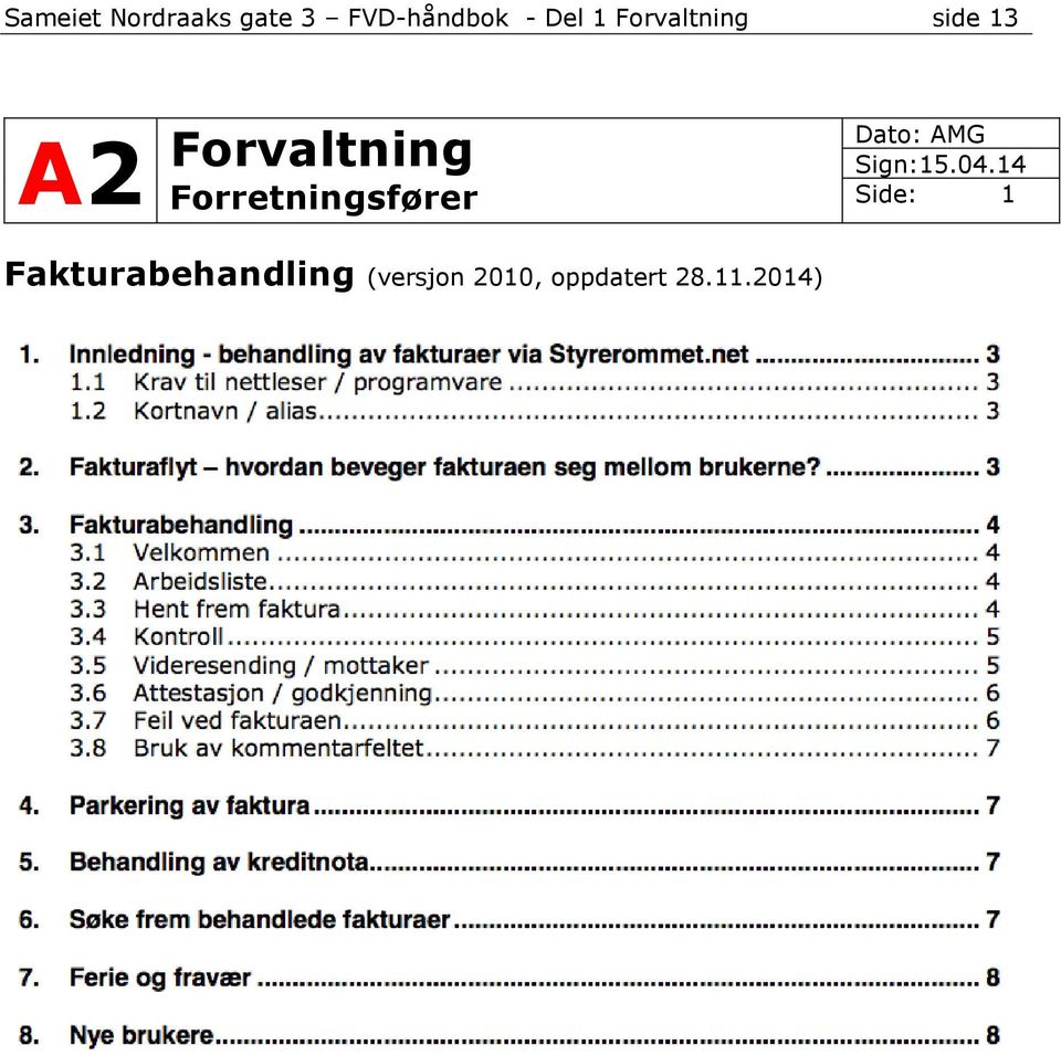 Forretningsfører Dato: AMG Sign:15.04.