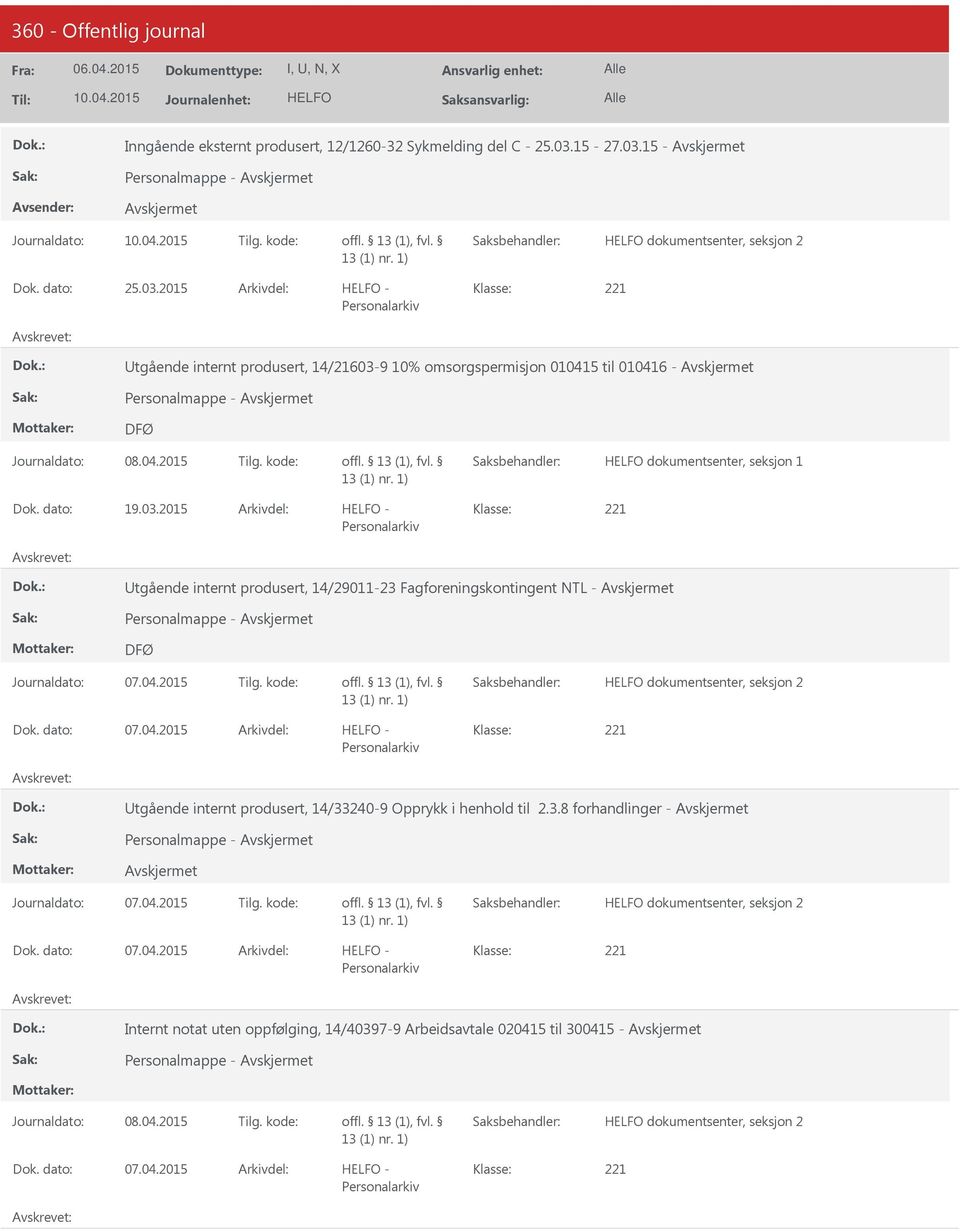 03.2015 - tgående internt produsert, 14/29011-23 Fagforeningskontingent NTL - Personalmappe - DFØ dokumentsenter, seksjon 2 tgående internt produsert,