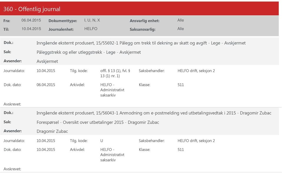 produsert, 15/56043-1 Anmodning om e-postmelding ved utbetalingsvedtak i 2015 -