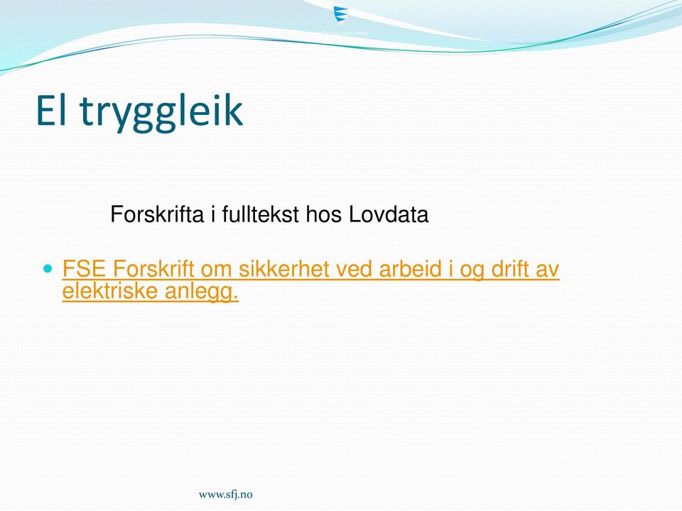 Forskrift om sikkerhet ved