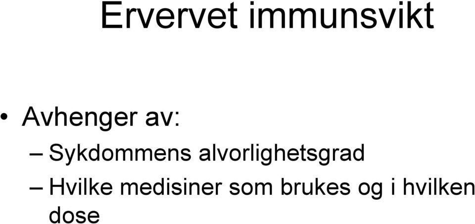 alvorlighetsgrad Hvilke