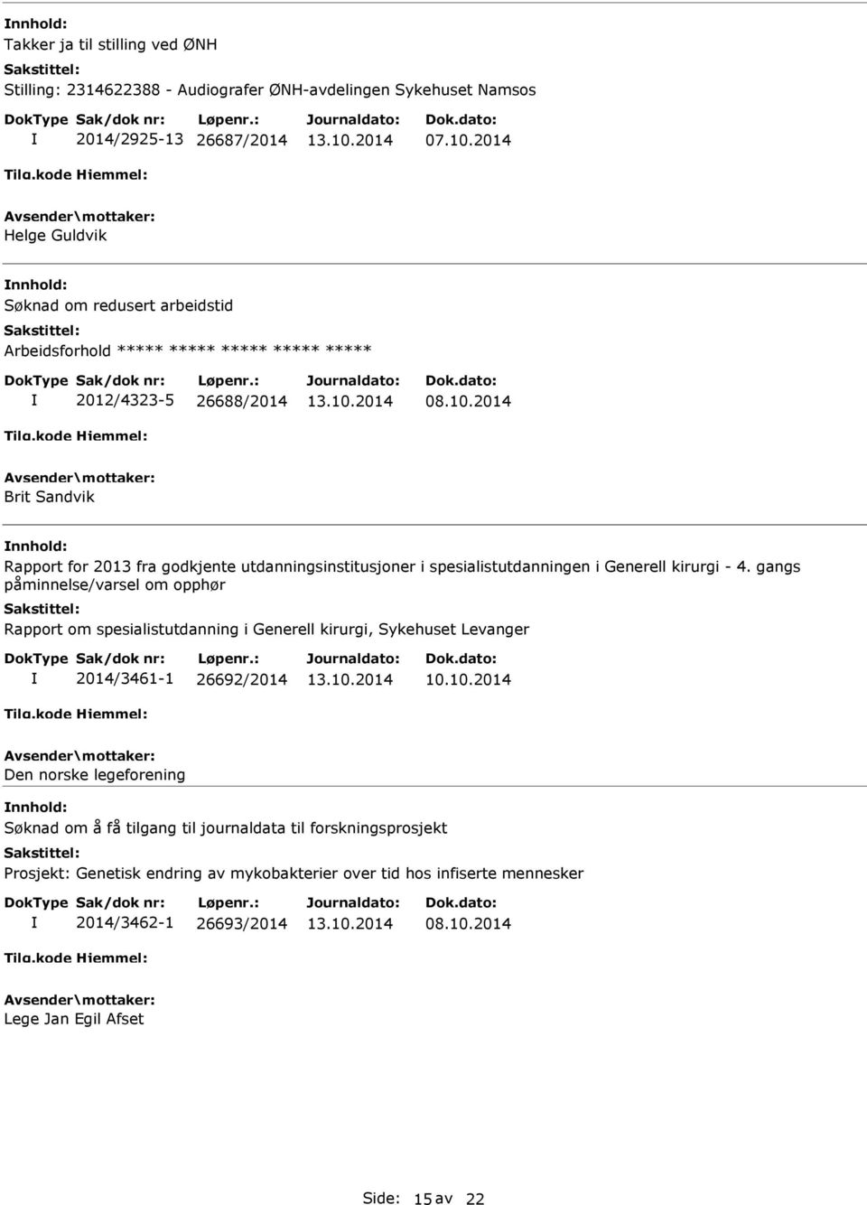 2014 Brit Sandvik Rapport for 2013 fra godkjente utdanningsinstitusjoner i spesialistutdanningen i Generell kirurgi - 4.