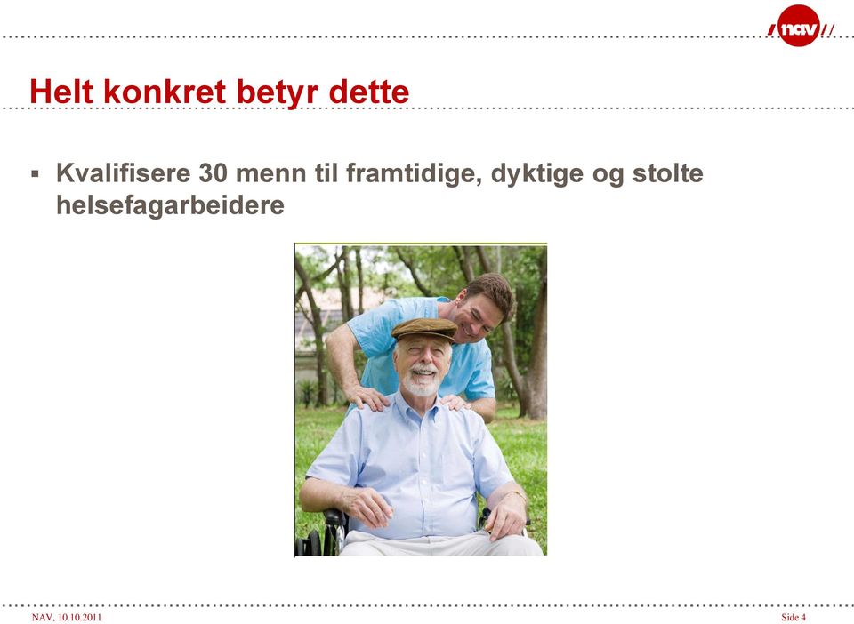 framtidige, dyktige og stolte