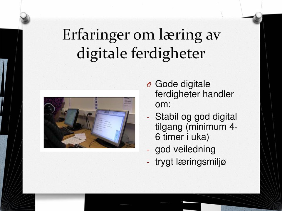 Stabil og god digital tilgang (minimum 46