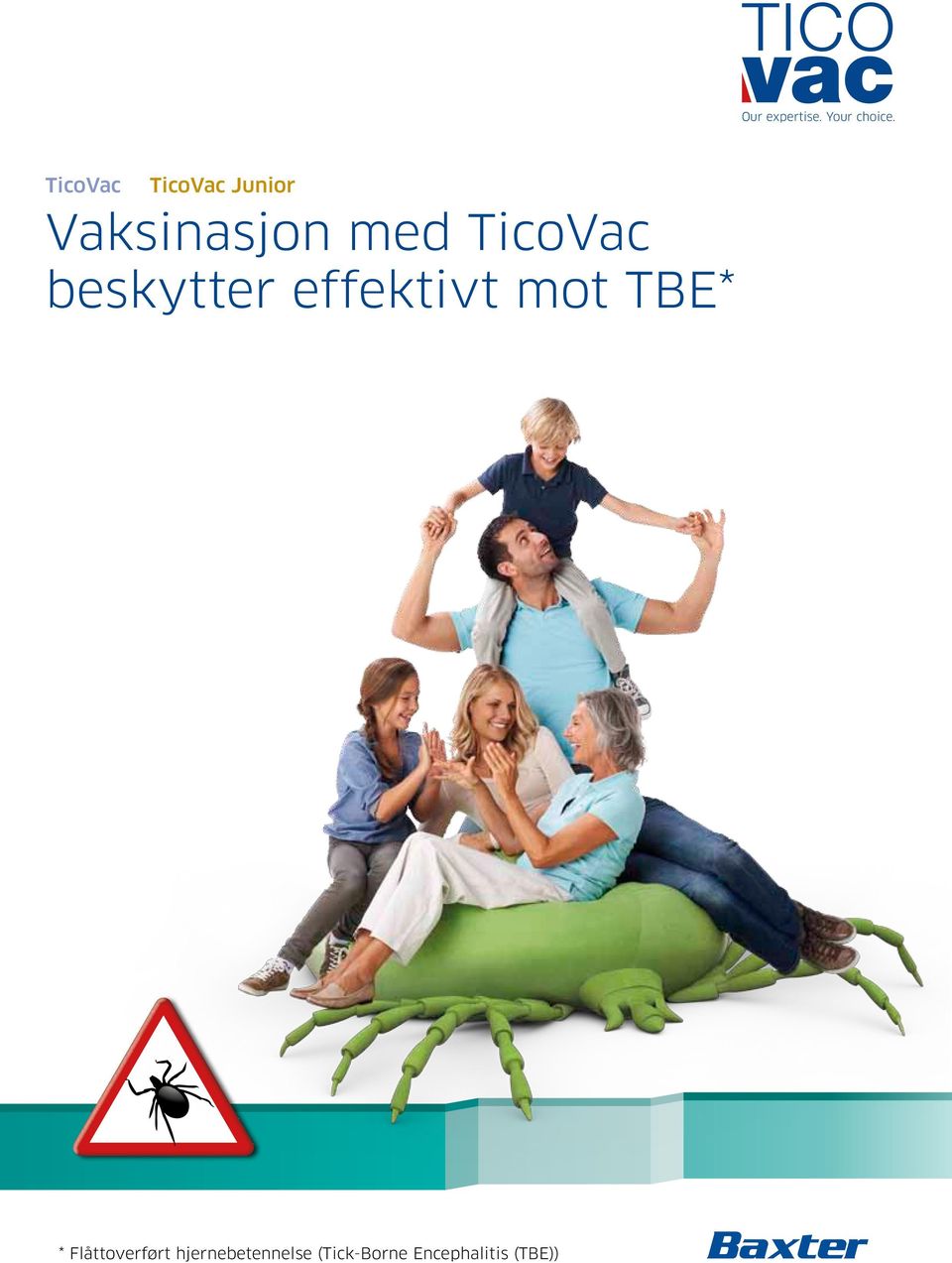 TicoVac beskytter effektivt mot TBE* *