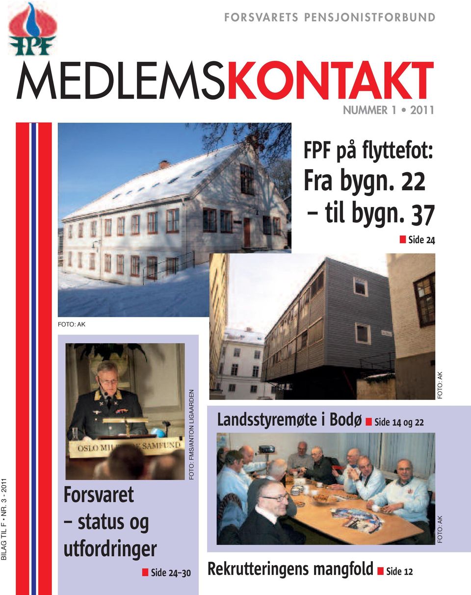 3-2011 Forsvaret status og utfordringer Foto: FMS/Anton LigAArden