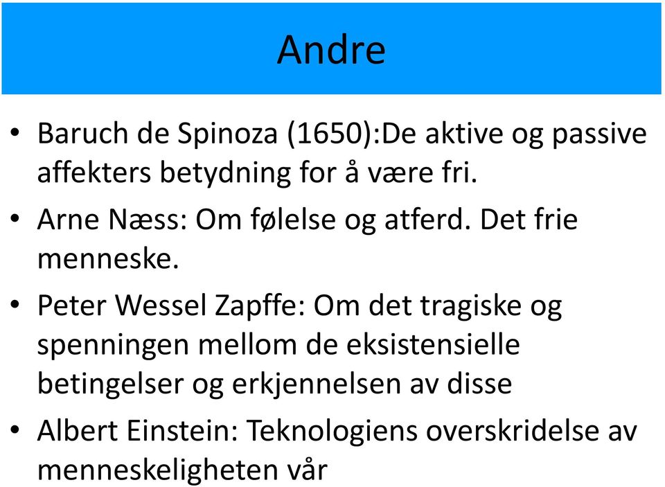 Peter Wessel Zapffe: Om det tragiske og spenningen mellom de eksistensielle