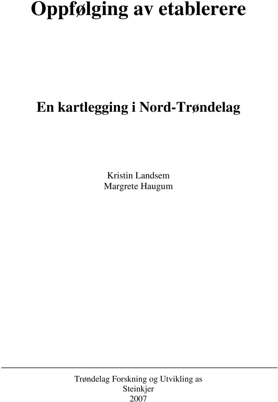 Kristin Landsem Margrete Haugum