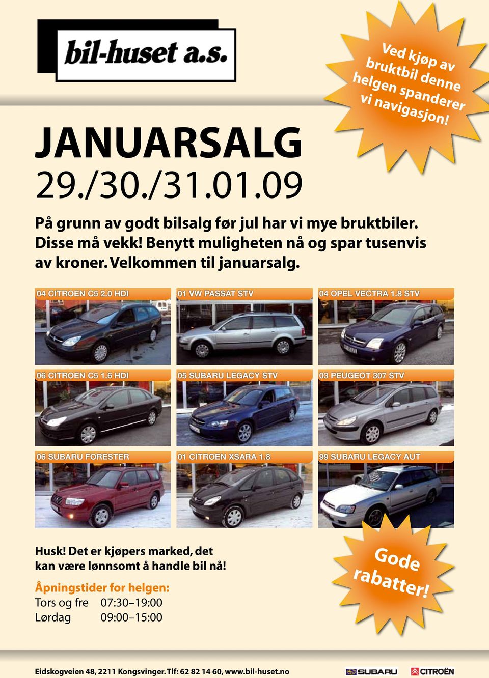 6 HDI 05 SUBARU LEGACY STV 03 PEUGEOT 307 STV 06 SUBARU FORESTER 01 CITROEN XSARA 1.8 99 SUBARU LEGACY AUT Husk!