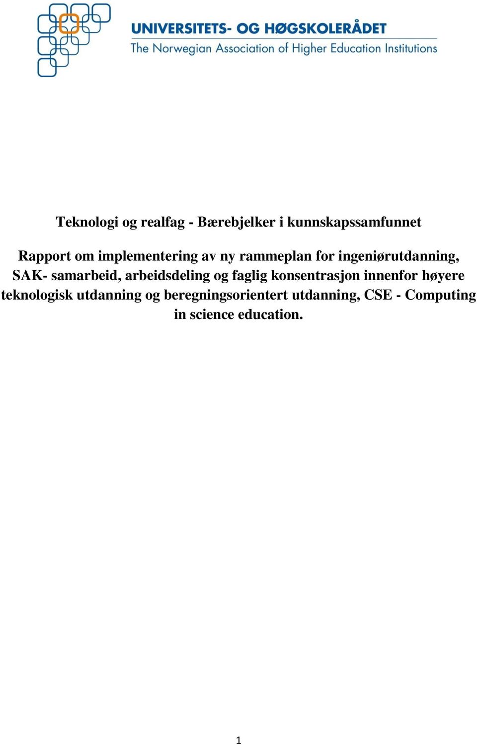 arbeidsdeling og faglig konsentrasjon innenfor høyere teknologisk