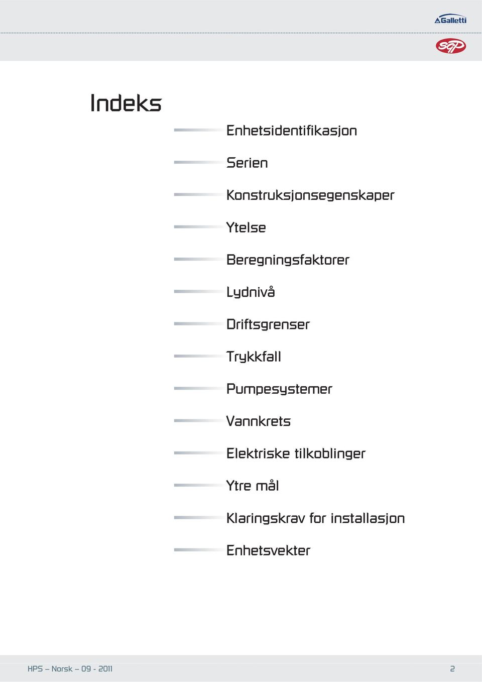 Pumpesystemer Vannkrets Elektriske tilkoblinger Ytre mål