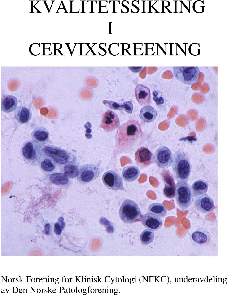 for Klinisk Cytologi (NFKC),