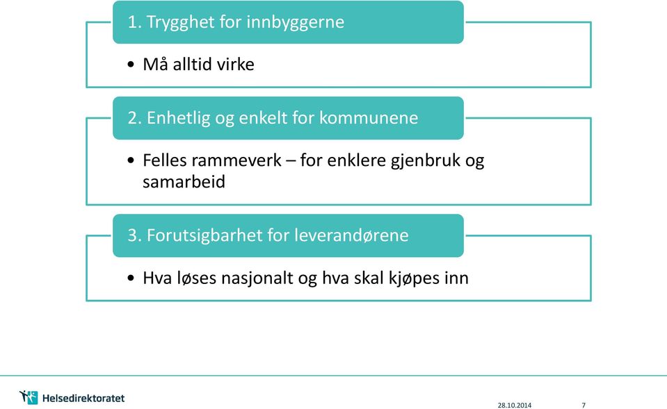 enklere gjenbruk og samarbeid 3.