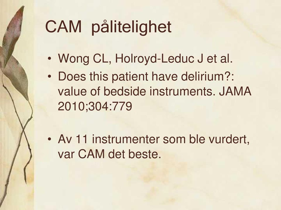 : value of bedside instruments.