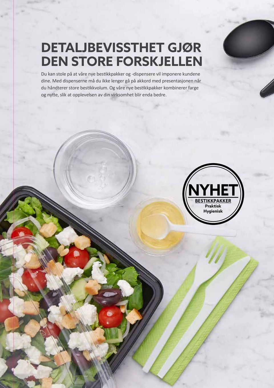 Med dispenserne må du ikke lenger gå på akkord med presentasjonen når du håndterer store