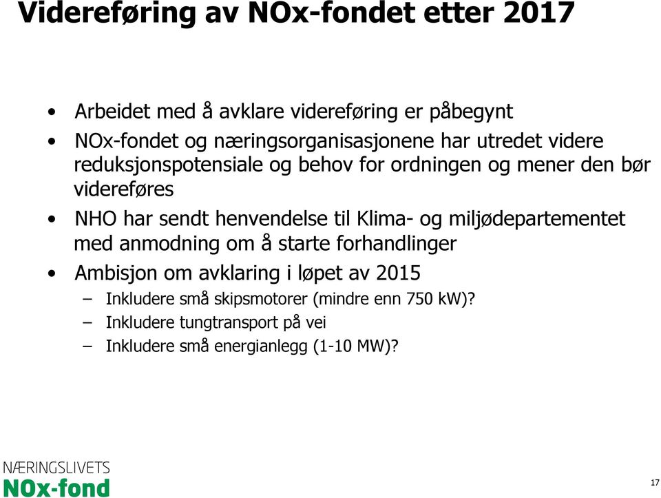 NHO har sendt henvendelse til Klima- og miljødepartementet med anmodning om å starte forhandlinger Ambisjon om