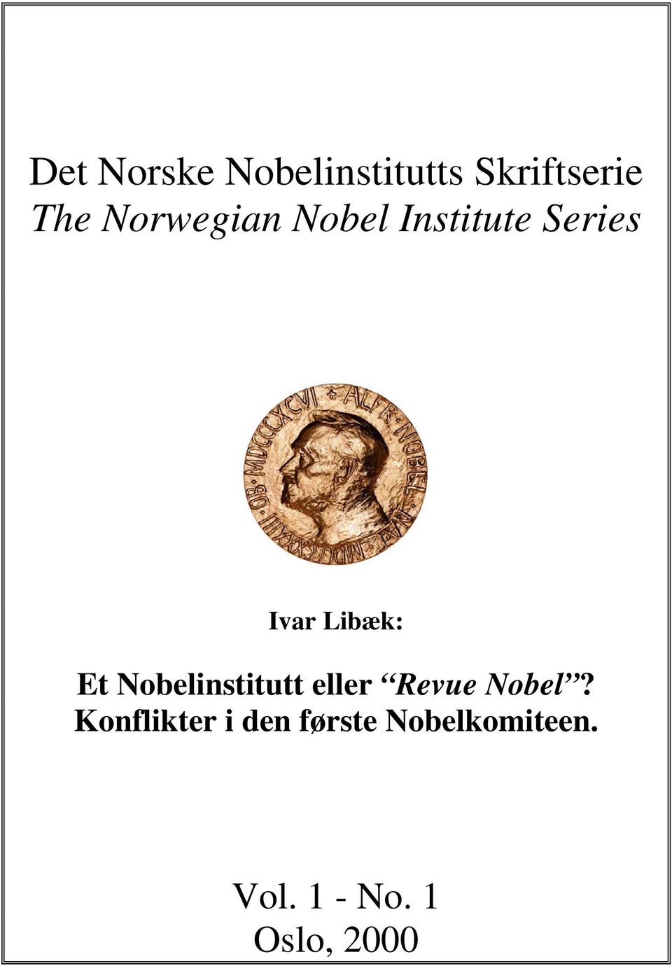 Nobelinstitutt eller Revue Nobel?
