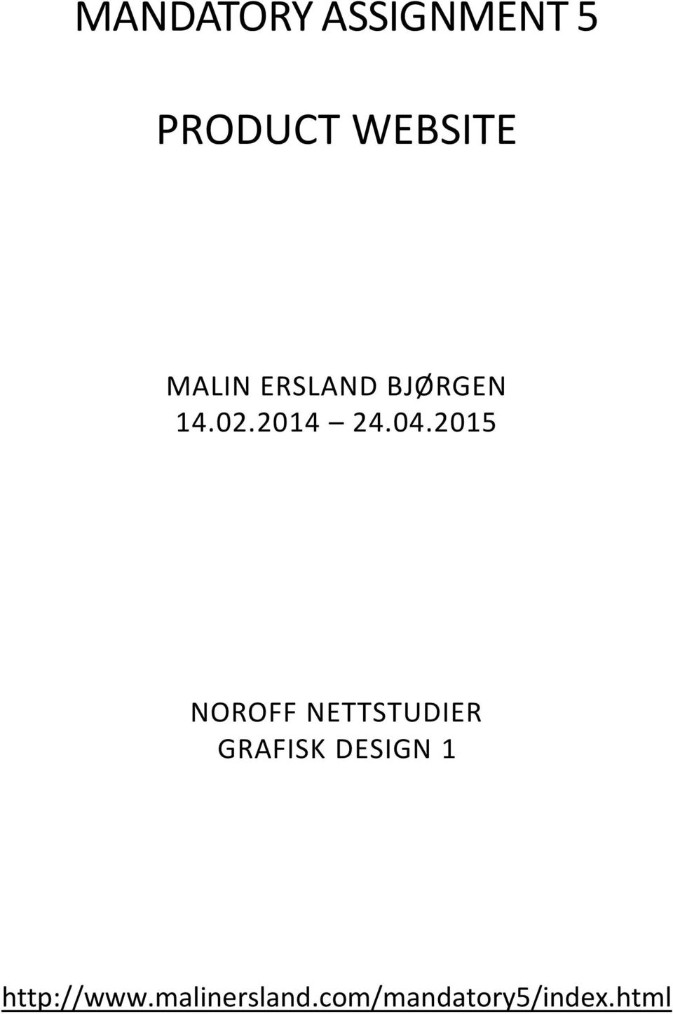 2015 NOROFF NETTSTUDIER GRAFISK DESIGN 1