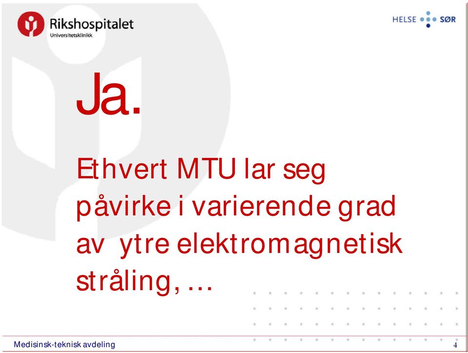 varierende grad av