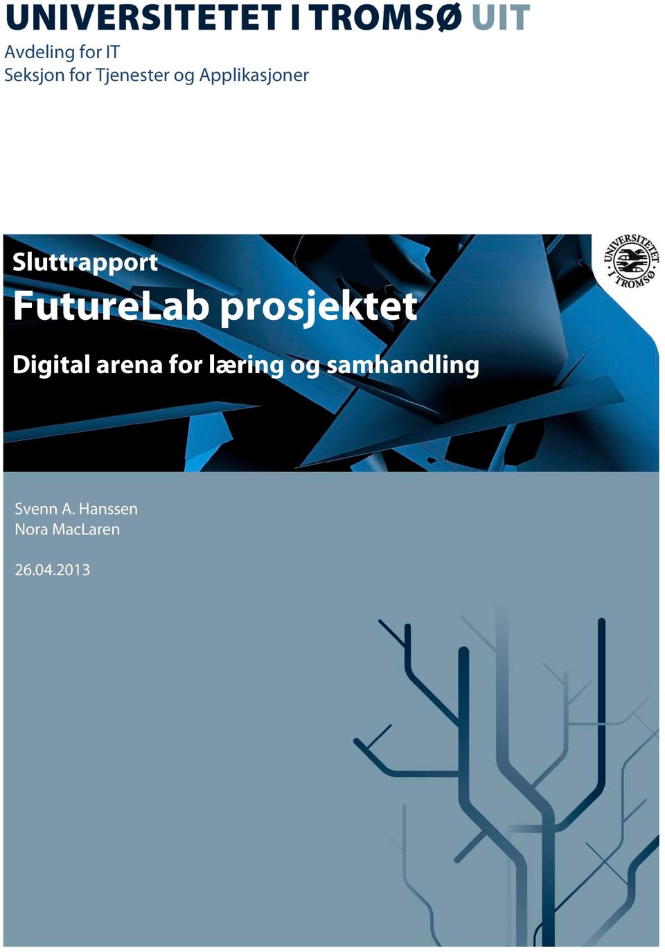 prosjektet Digital arena for læring og