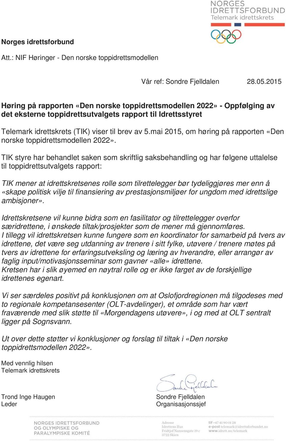mai 2015, om høring på rapporten «Den norske toppidrettsmodellen 2022».