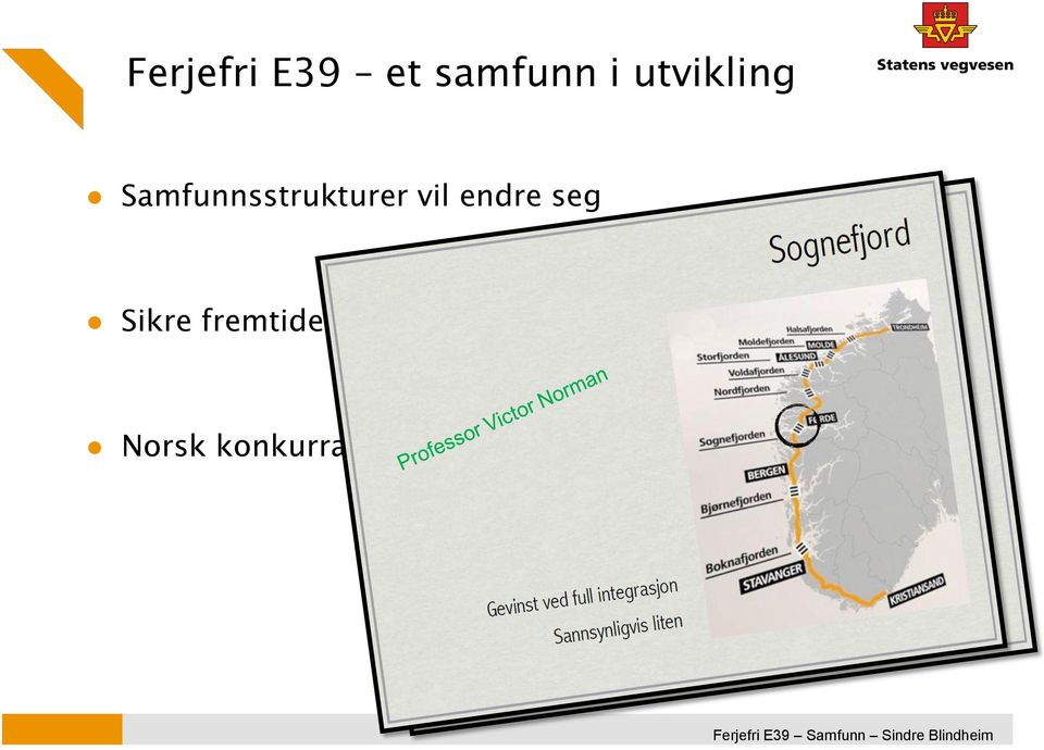 fremtiden for Vestlandet Norsk