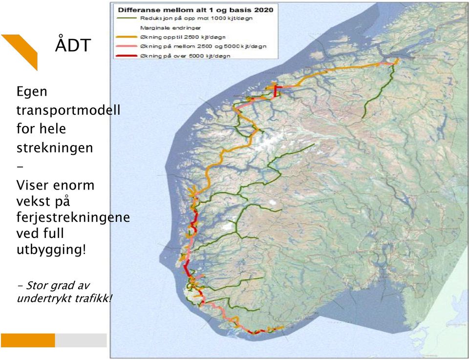 ferjestrekningene ved full